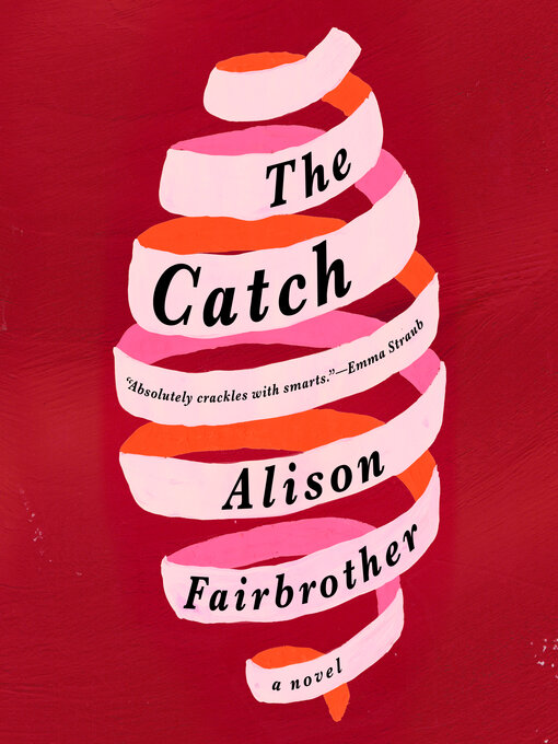 Title details for The Catch by Alison Fairbrother - Available